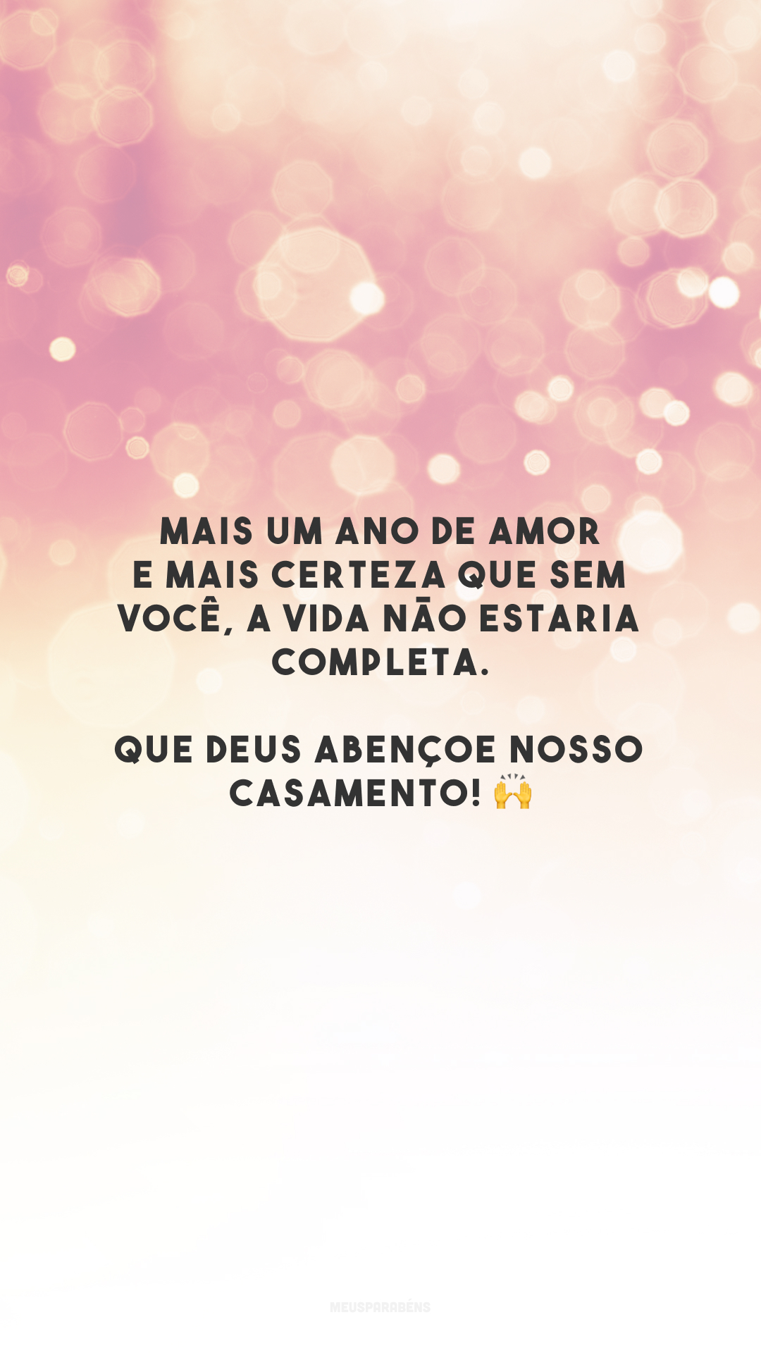 Mais um ano de amor e mais certeza que sem você, a vida não estaria completa. Que Deus abençoe nosso casamento! 🙌