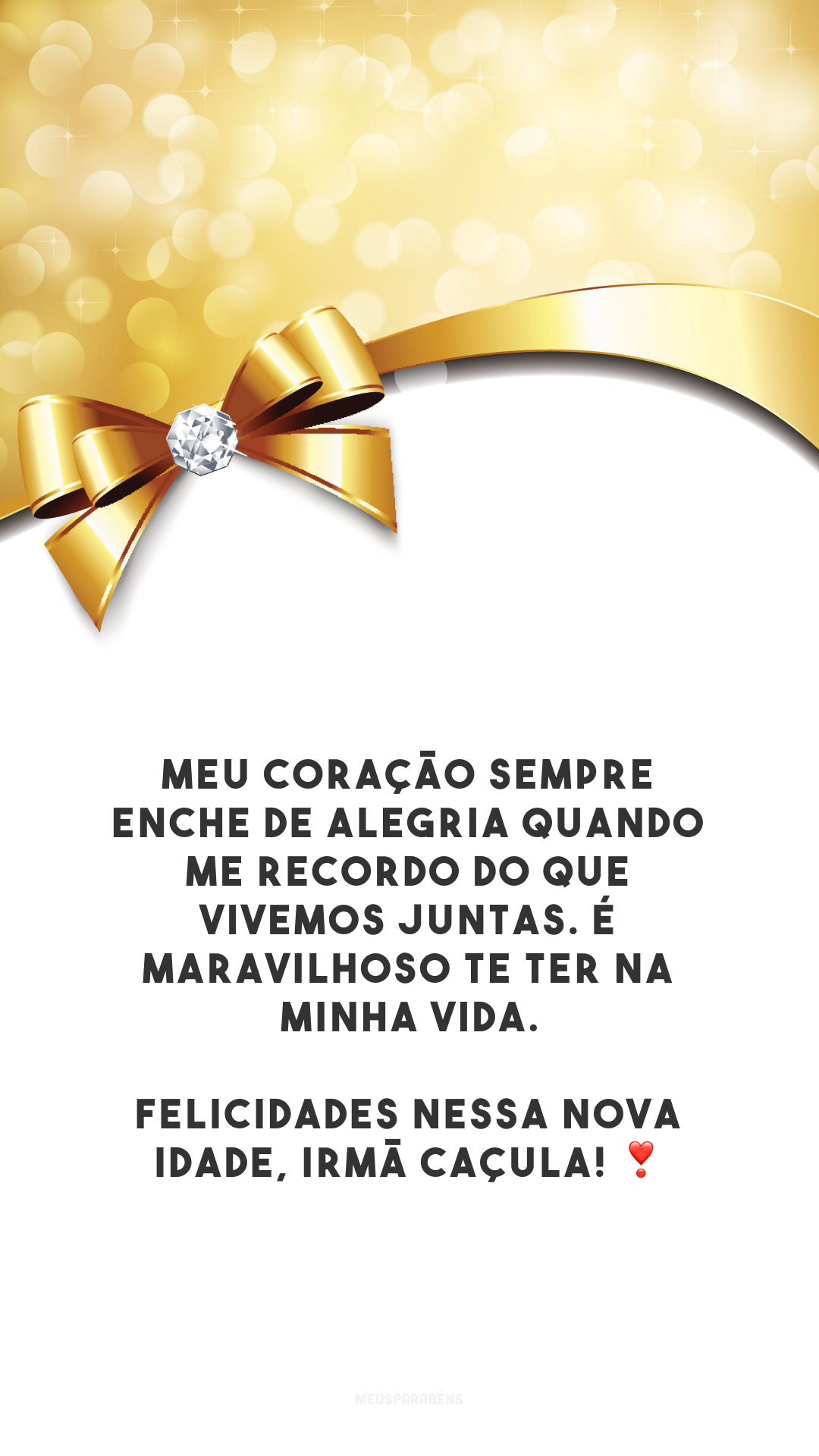 Meu coração sempre enche de alegria quando me recordo do que vivemos juntas. É maravilhoso te ter na minha vida. Felicidades nessa nova idade, irmã caçula! ❣️