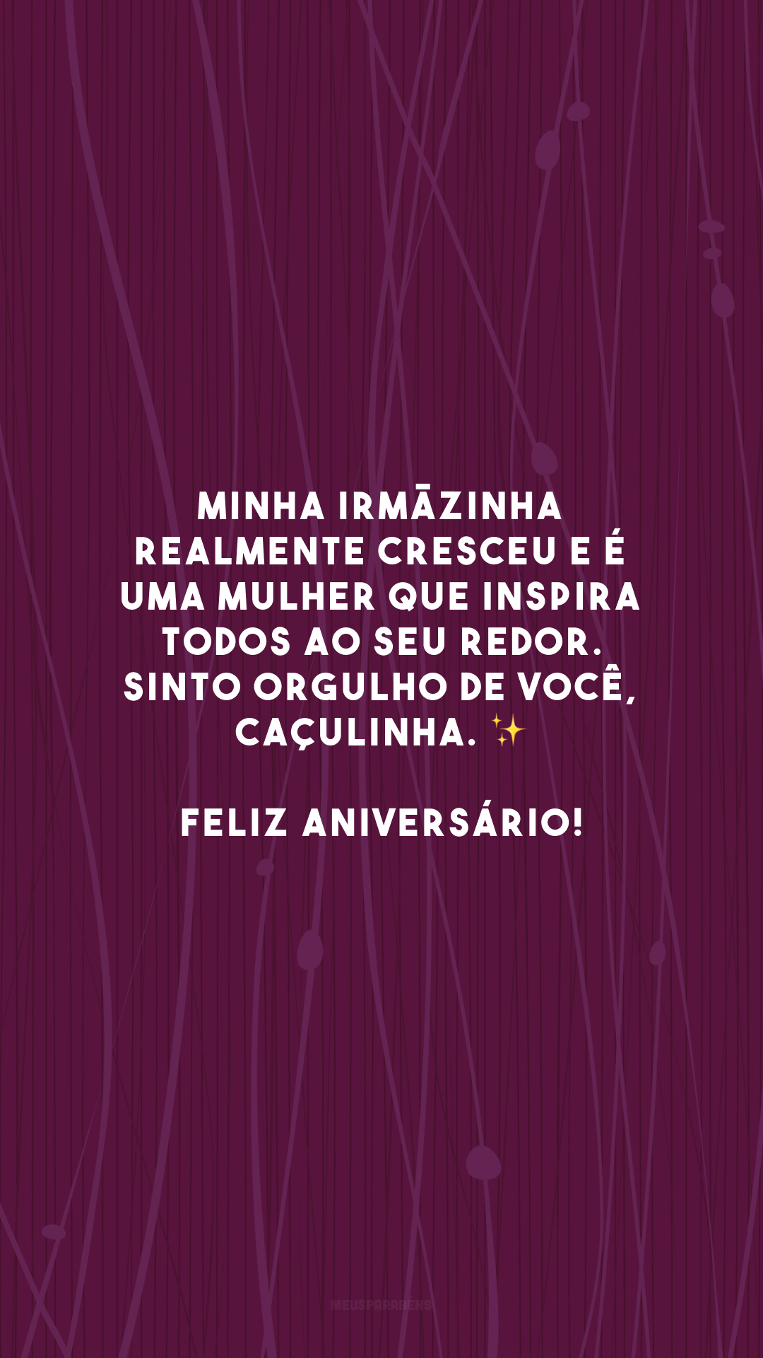 Minha irmãzinha realmente cresceu e é uma mulher que inspira todos ao seu redor. Sinto orgulho de você, caçulinha. ✨ Feliz aniversário!