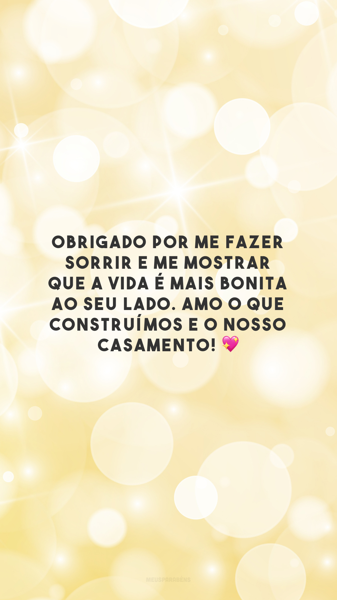 Obrigado por me fazer sorrir e me mostrar que a vida é mais bonita ao seu lado. Amo o que construímos e o nosso casamento! 💖