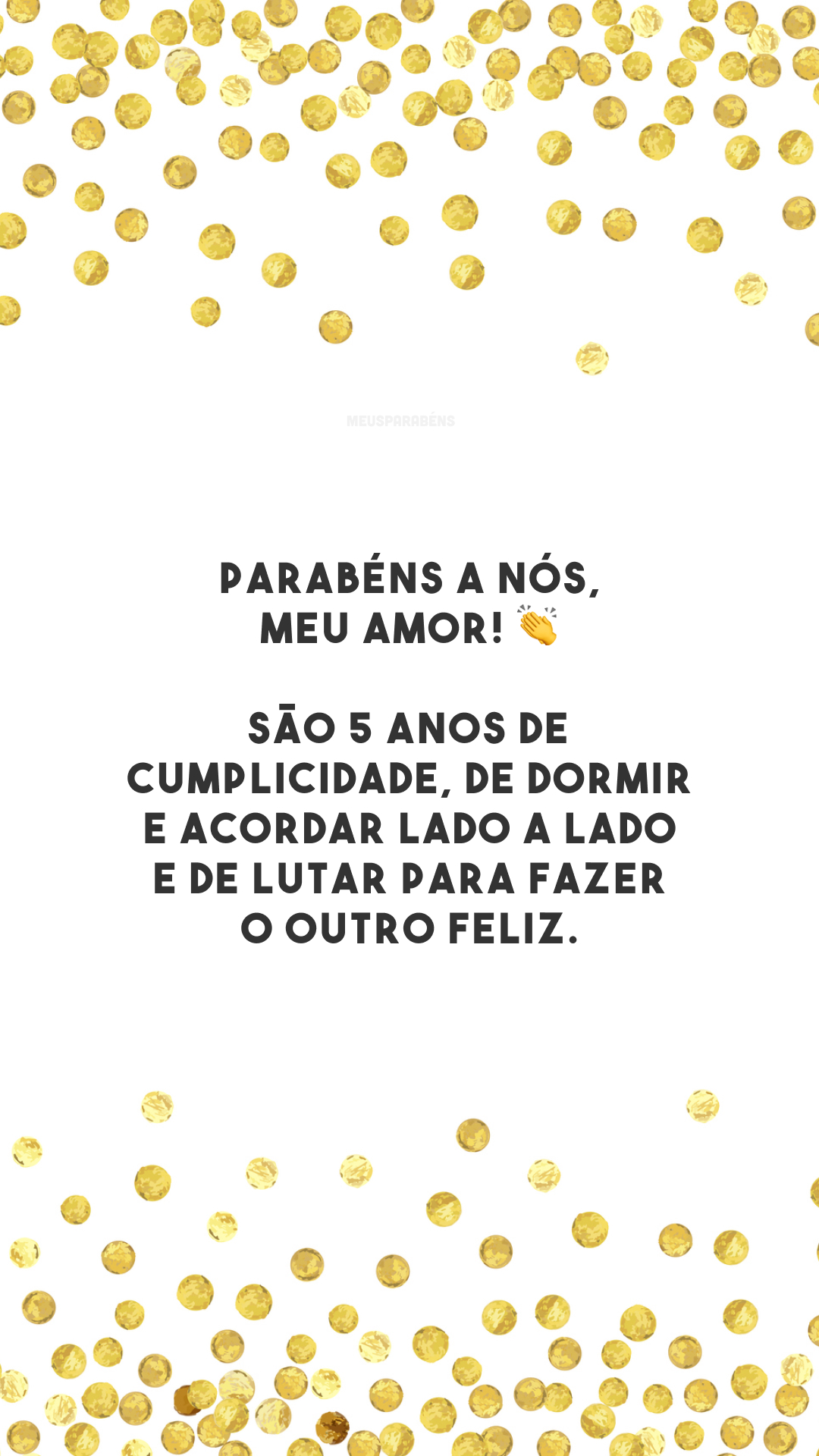 Parabéns a nós, meu amor! 👏 São 5 anos de cumplicidade, de dormir e acordar lado a lado e de lutar para fazer o outro feliz.