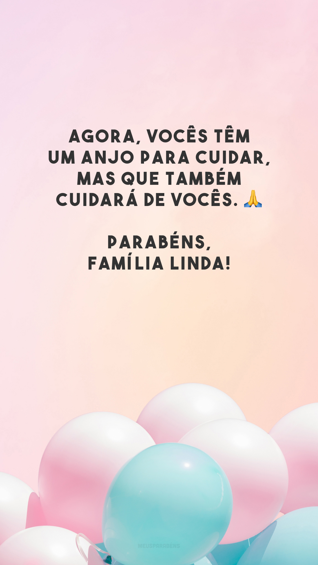 Agora, vocês têm um anjo para cuidar, mas que também cuidará de vocês. 🙏 Parabéns, família linda!