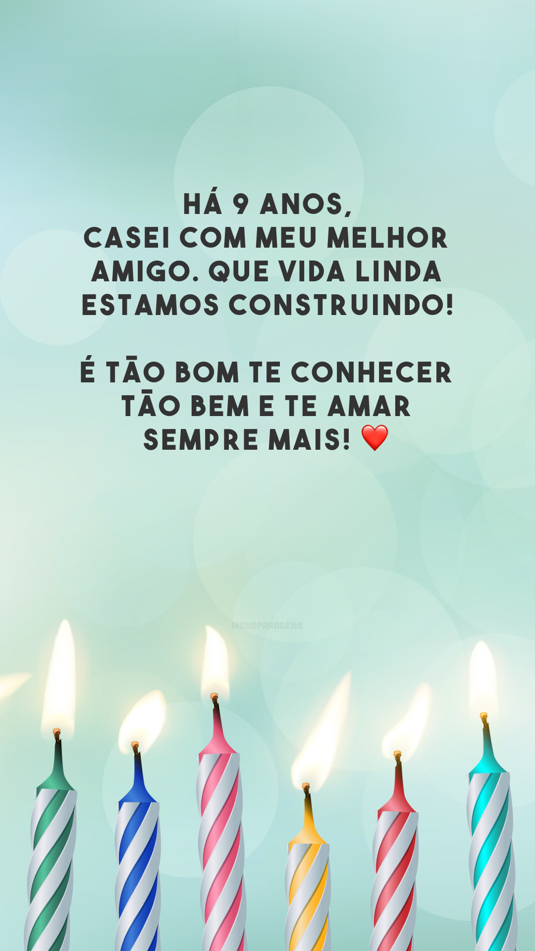 Há 9 anos, casei com meu melhor amigo. Que vida linda estamos construindo! É tão bom te conhecer tão bem e te amar sempre mais! ❤️