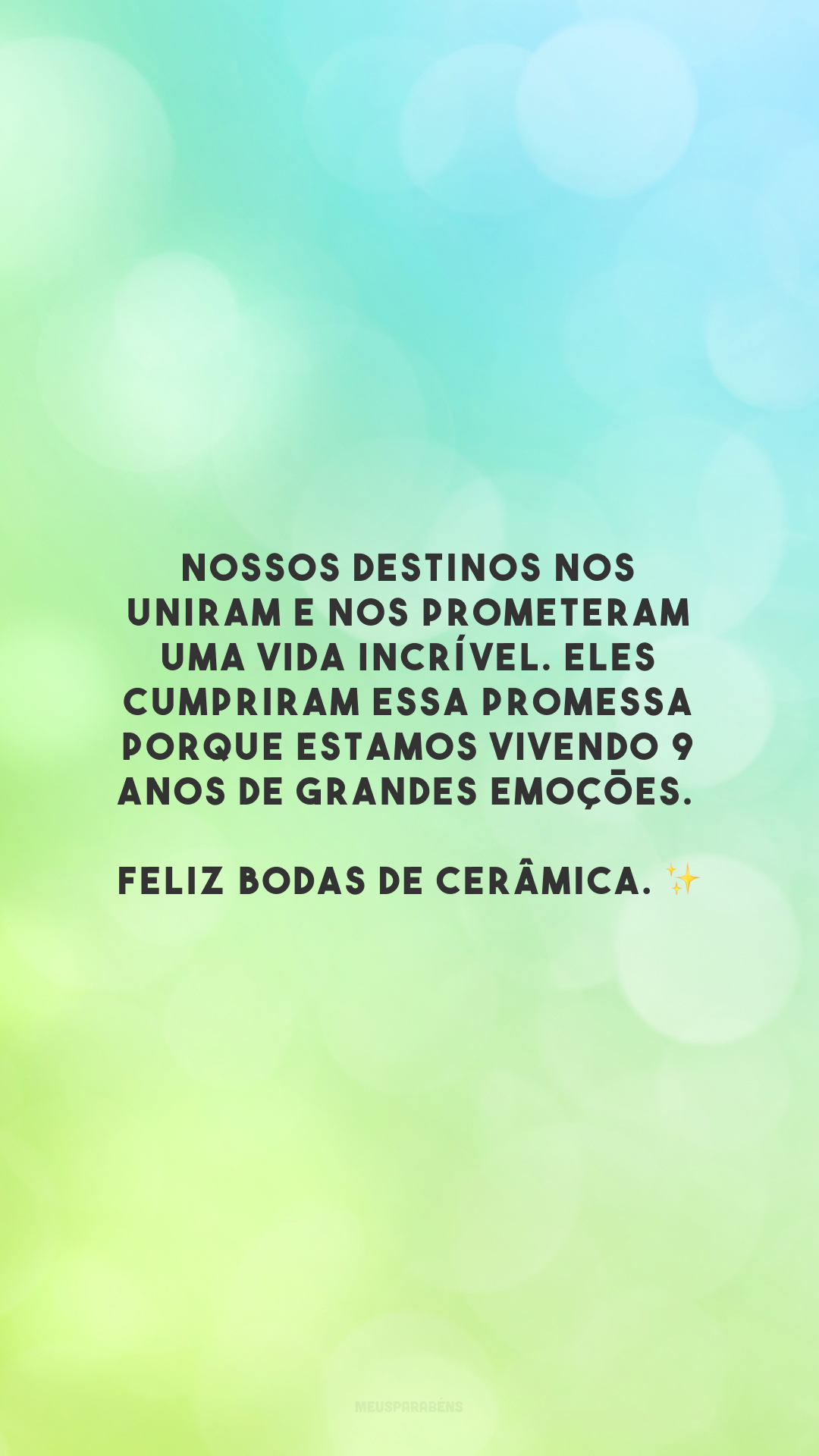 Nossos destinos nos uniram e nos prometeram uma vida incrível. Eles cumpriram essa promessa porque estamos vivendo 9 anos de grandes emoções. Feliz bodas de cerâmica. ✨