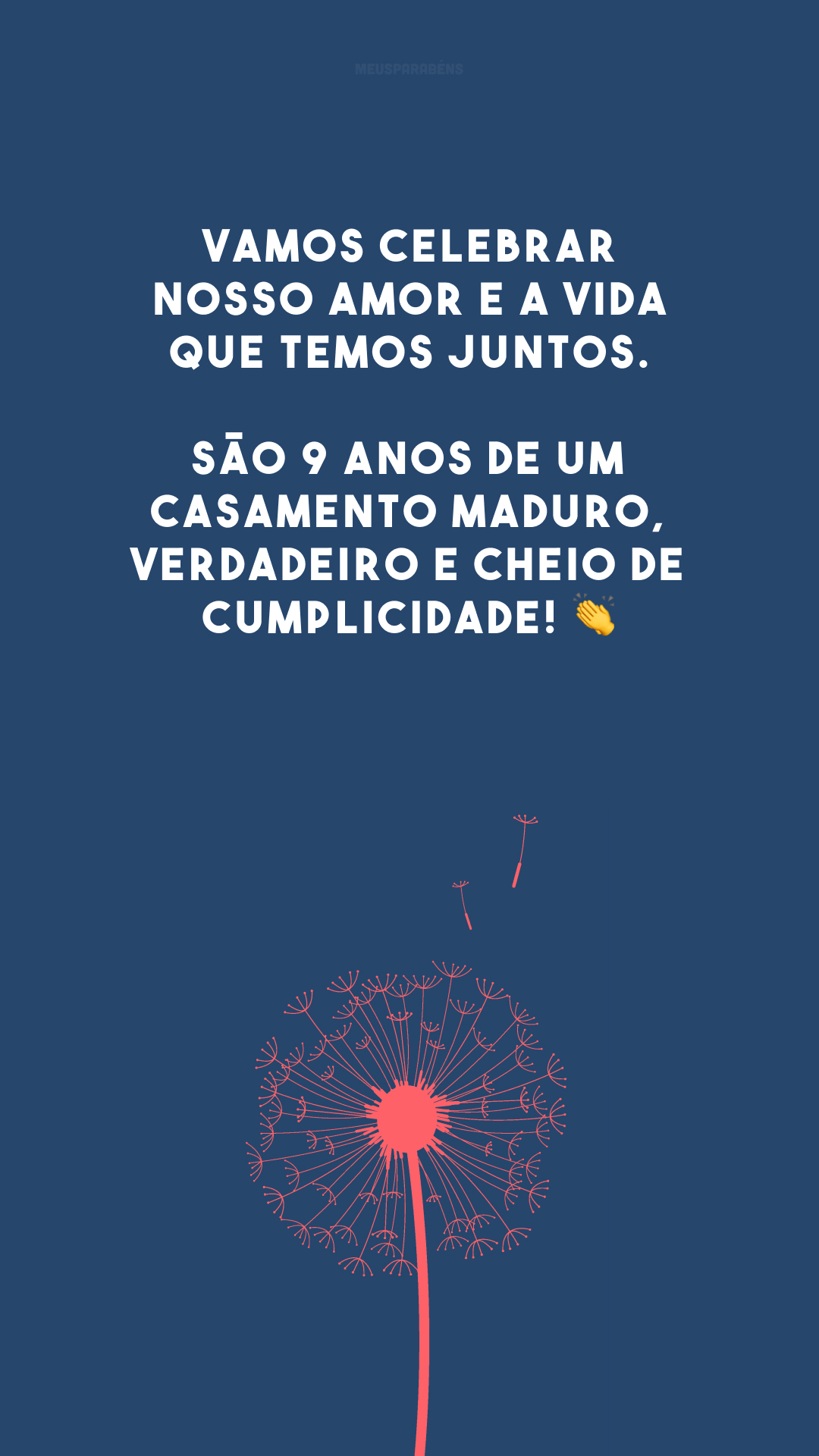 Vamos celebrar nosso amor e a vida que temos juntos. São 9 anos de um casamento maduro, verdadeiro e cheio de cumplicidade! 👏