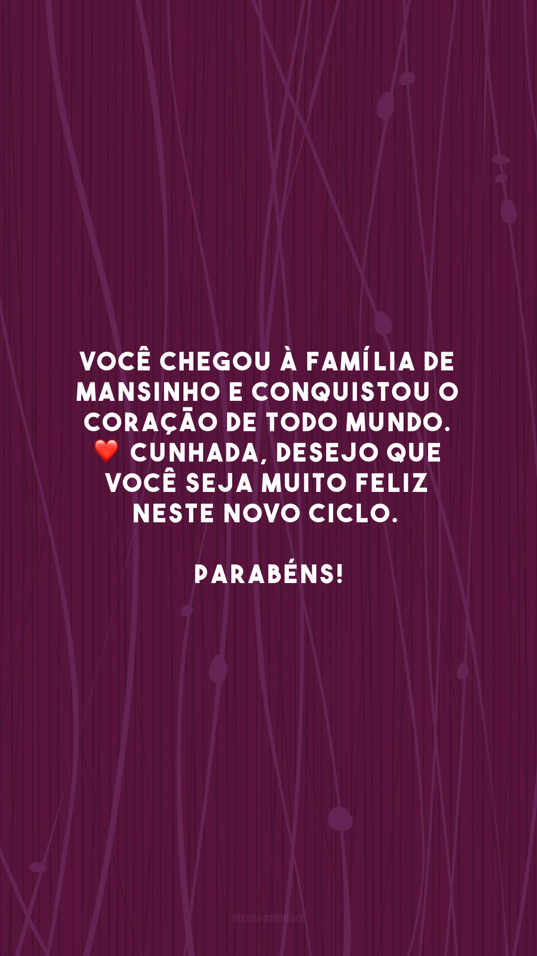 Você chegou à família de mansinho e conquistou o coração de todo mundo. ❤️ Cunhada, desejo que você seja muito feliz neste novo ciclo. Parabéns!