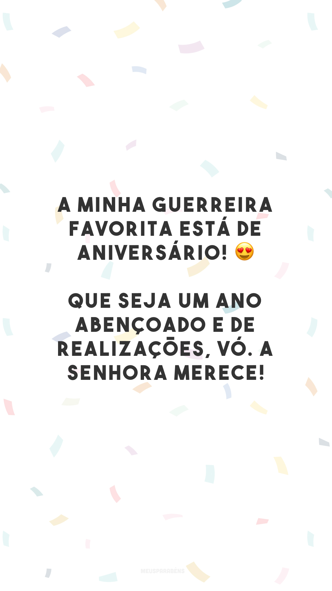 A minha guerreira favorita está de aniversário! 😍 Que seja um ano abençoado e de realizações, vó. A senhora merece!