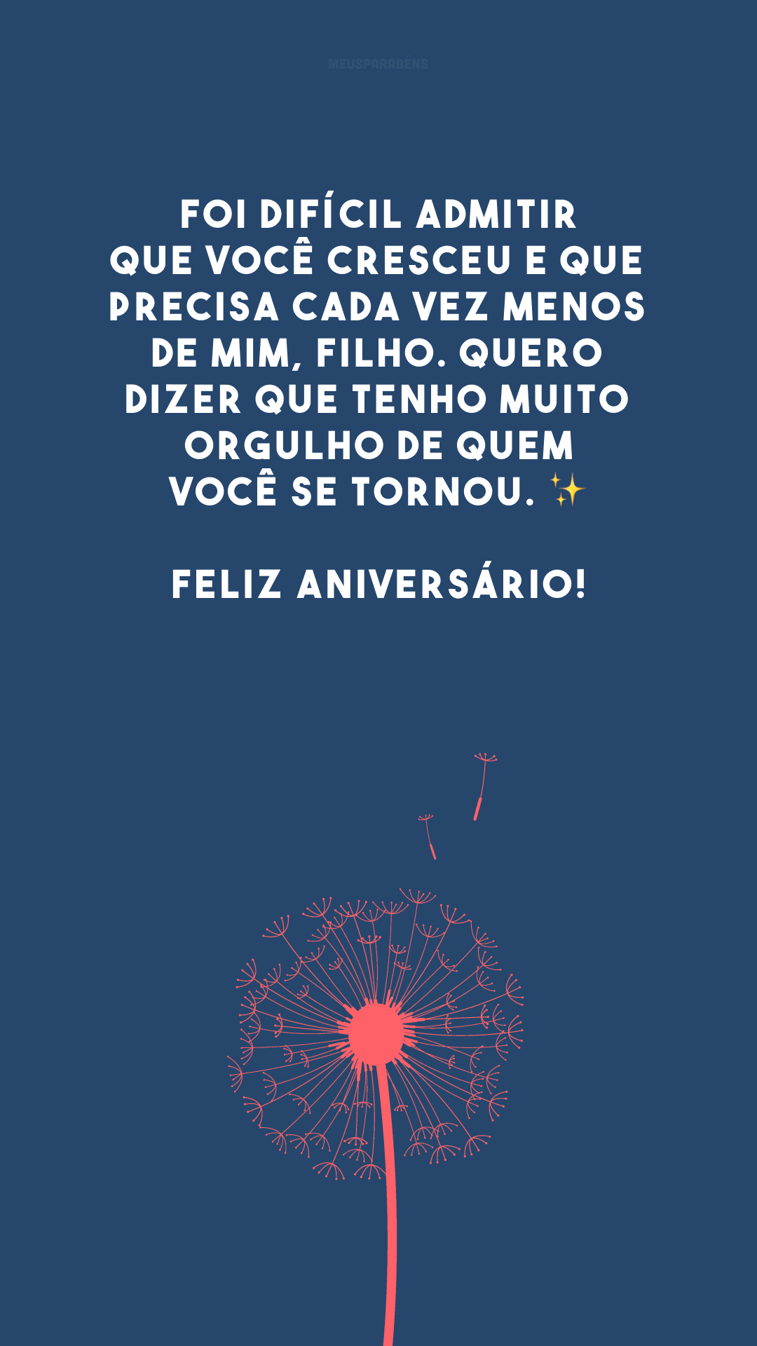 Foi difícil admitir que você cresceu e que precisa cada vez menos de mim, filho. Quero dizer que tenho muito orgulho de quem você se tornou. ✨ Feliz aniversário!