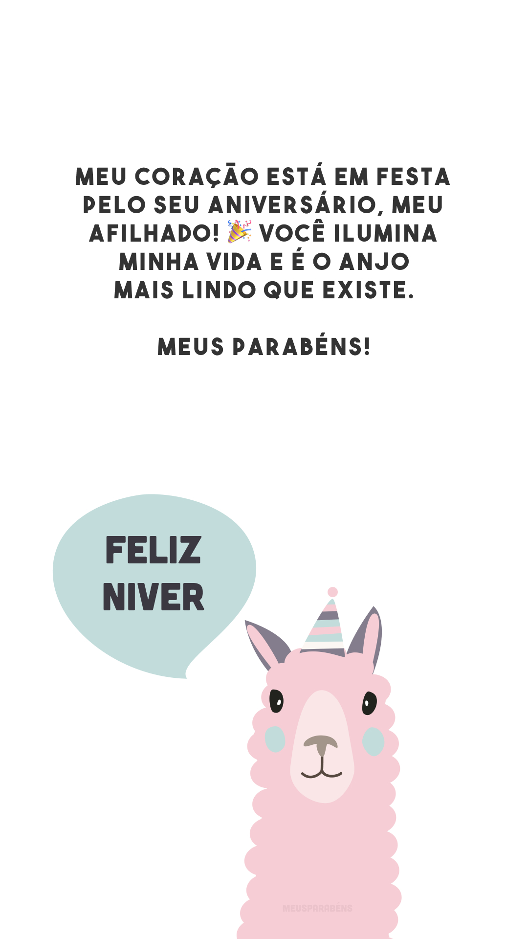 Meu coração está em festa pelo seu aniversário, meu afilhado! 🎉 Você ilumina minha vida e é o anjo mais lindo que existe. Meus parabéns!