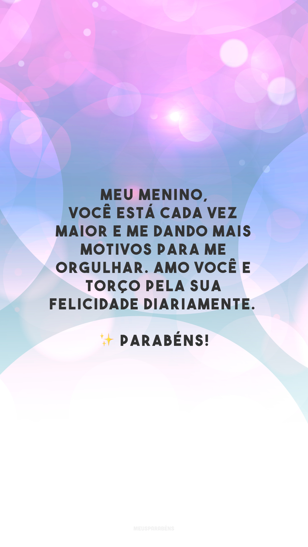 Meu menino, você está cada vez maior e me dando mais motivos para me orgulhar. Amo você e torço pela sua felicidade diariamente. ✨ Parabéns!