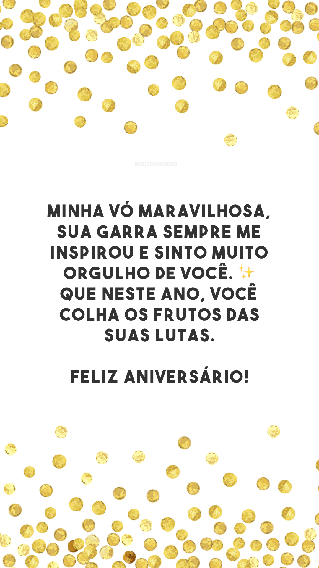 Minha vó maravilhosa, sua garra sempre me inspirou e sinto muito orgulho de você. ✨ Que neste ano, você colha os frutos das suas lutas. Feliz aniversário!