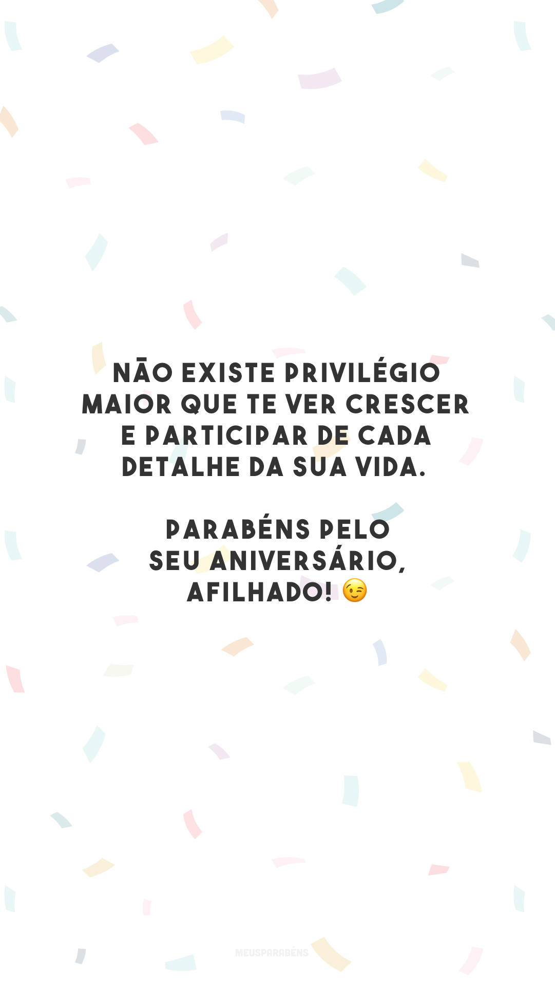 Não existe privilégio maior que te ver crescer e participar de cada detalhe da sua vida. Parabéns pelo seu aniversário, afilhado! 😉