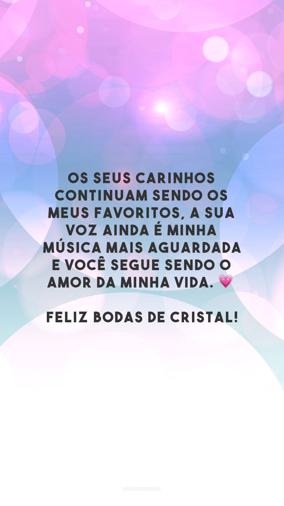 Os seus carinhos continuam sendo os meus favoritos, a sua voz ainda é minha música mais aguardada e você segue sendo o amor da minha vida. 💗 Feliz bodas de cristal!