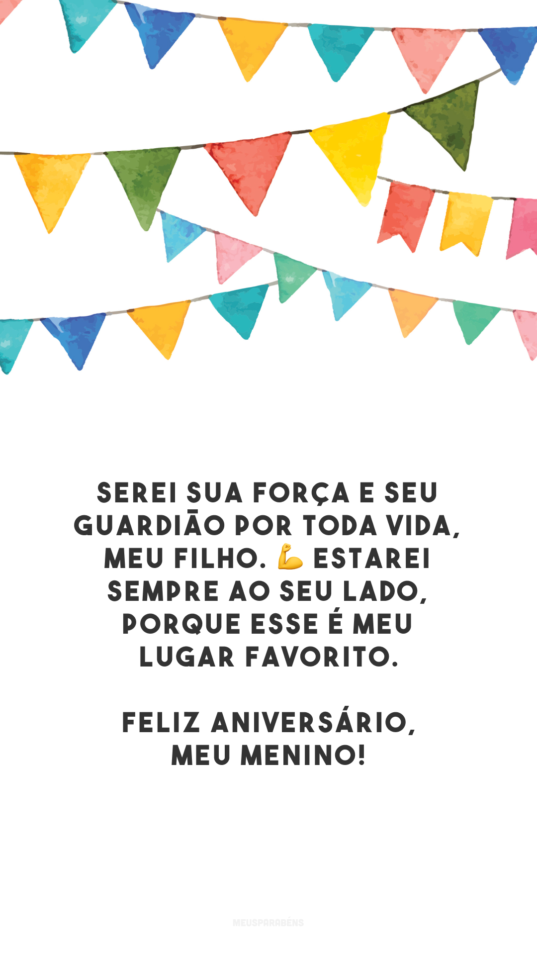 Serei sua força e seu guardião por toda vida, meu filho. 💪 Estarei sempre ao seu lado, porque esse é meu lugar favorito. Feliz aniversário, meu menino!