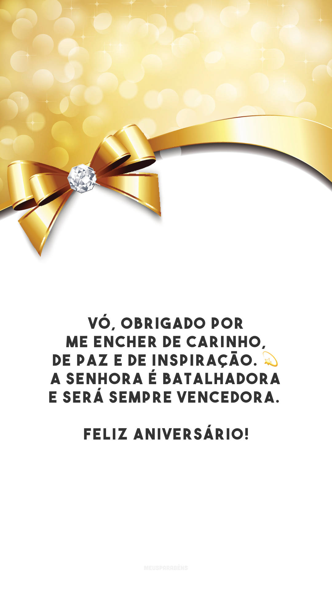 Vó, obrigado por me encher de carinho, de paz e de inspiração. 💫 A senhora é batalhadora e será sempre vencedora. Feliz aniversário!