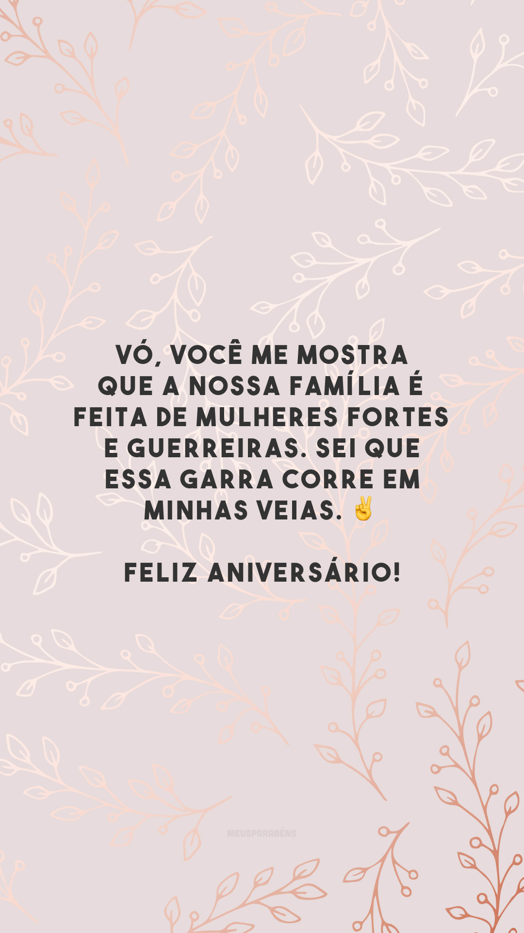 Vó, você me mostra que a nossa família é feita de mulheres fortes e guerreiras. Sei que essa garra corre em minhas veias. ✌️ Feliz aniversário!