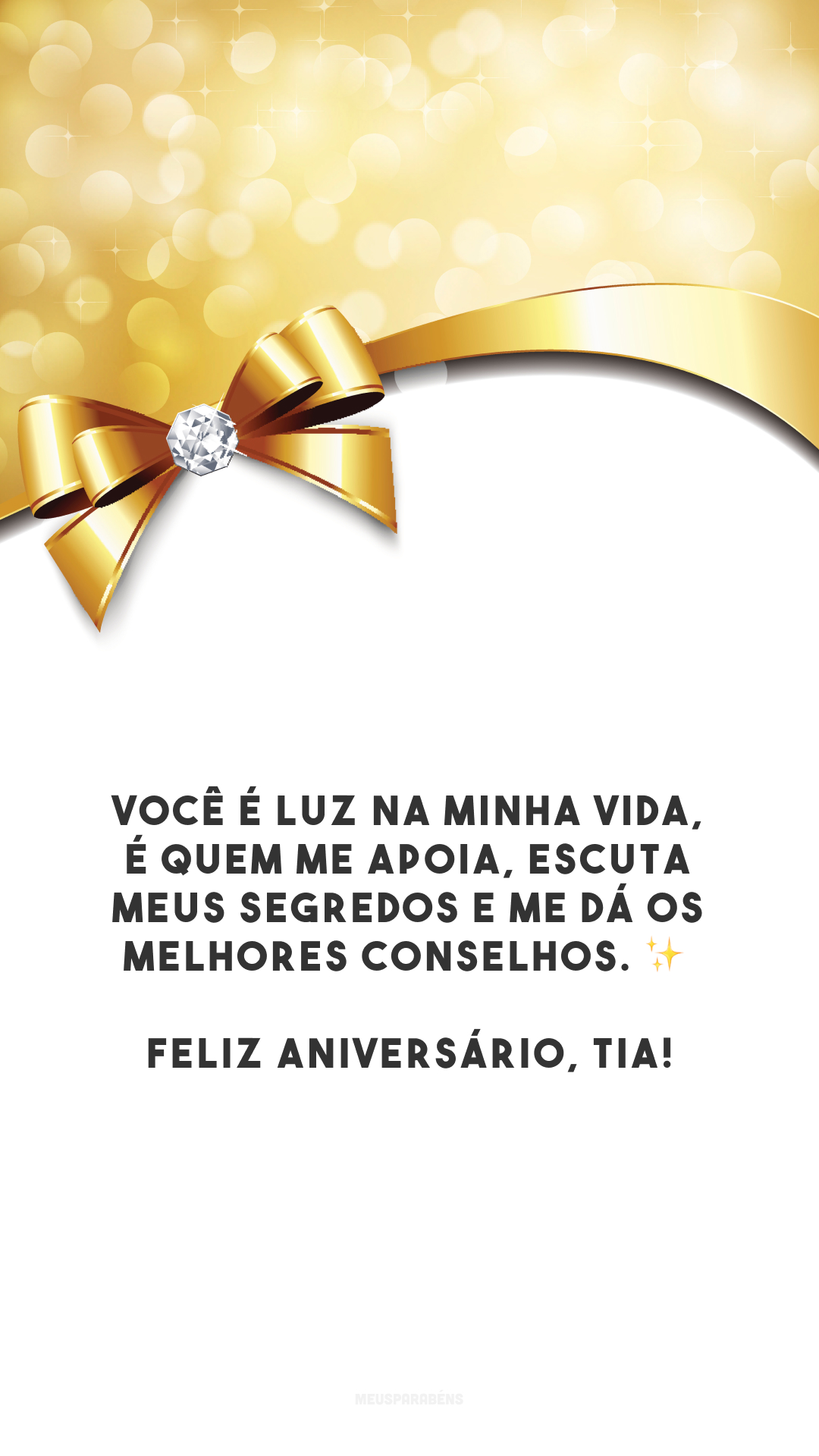 Você é luz na minha vida, é quem me apoia, escuta meus segredos e me dá os melhores conselhos. ✨ Feliz aniversário, tia!