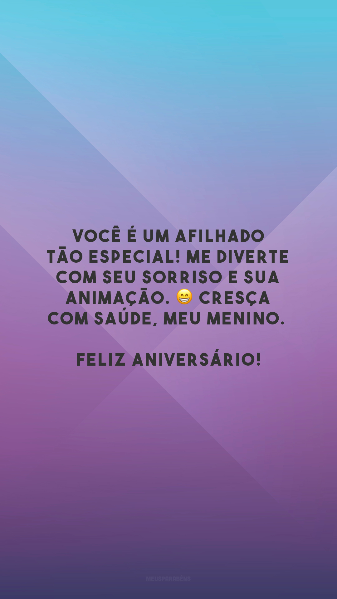 Você é um afilhado tão especial! Me diverte com seu sorriso e sua animação. 😁 Cresça com saúde, meu menino. Feliz aniversário!