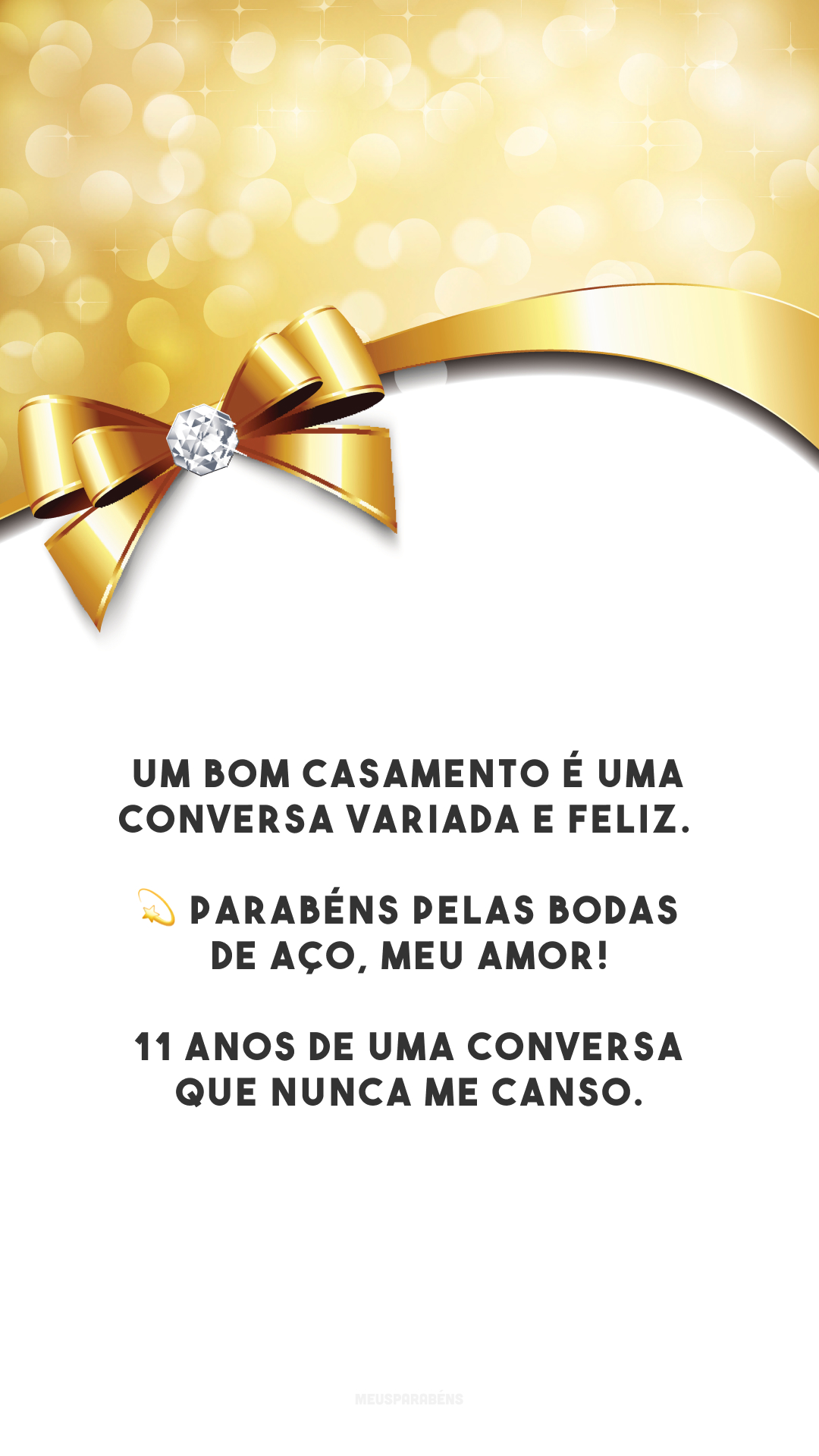 Um bom casamento é uma conversa variada e feliz. 💫 Parabéns pelas bodas de aço, meu amor! 11 anos de uma conversa que nunca me canso.