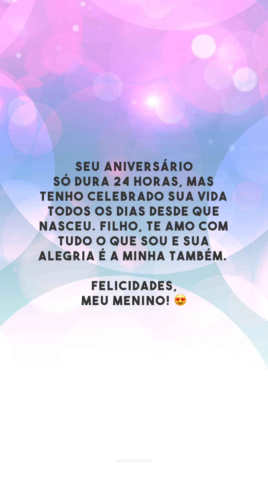 Seu aniversário só dura 24 horas, mas tenho celebrado sua vida todos os dias desde que nasceu. Filho, te amo com tudo o que sou e sua alegria é a minha também. Felicidades, meu menino! 😍
