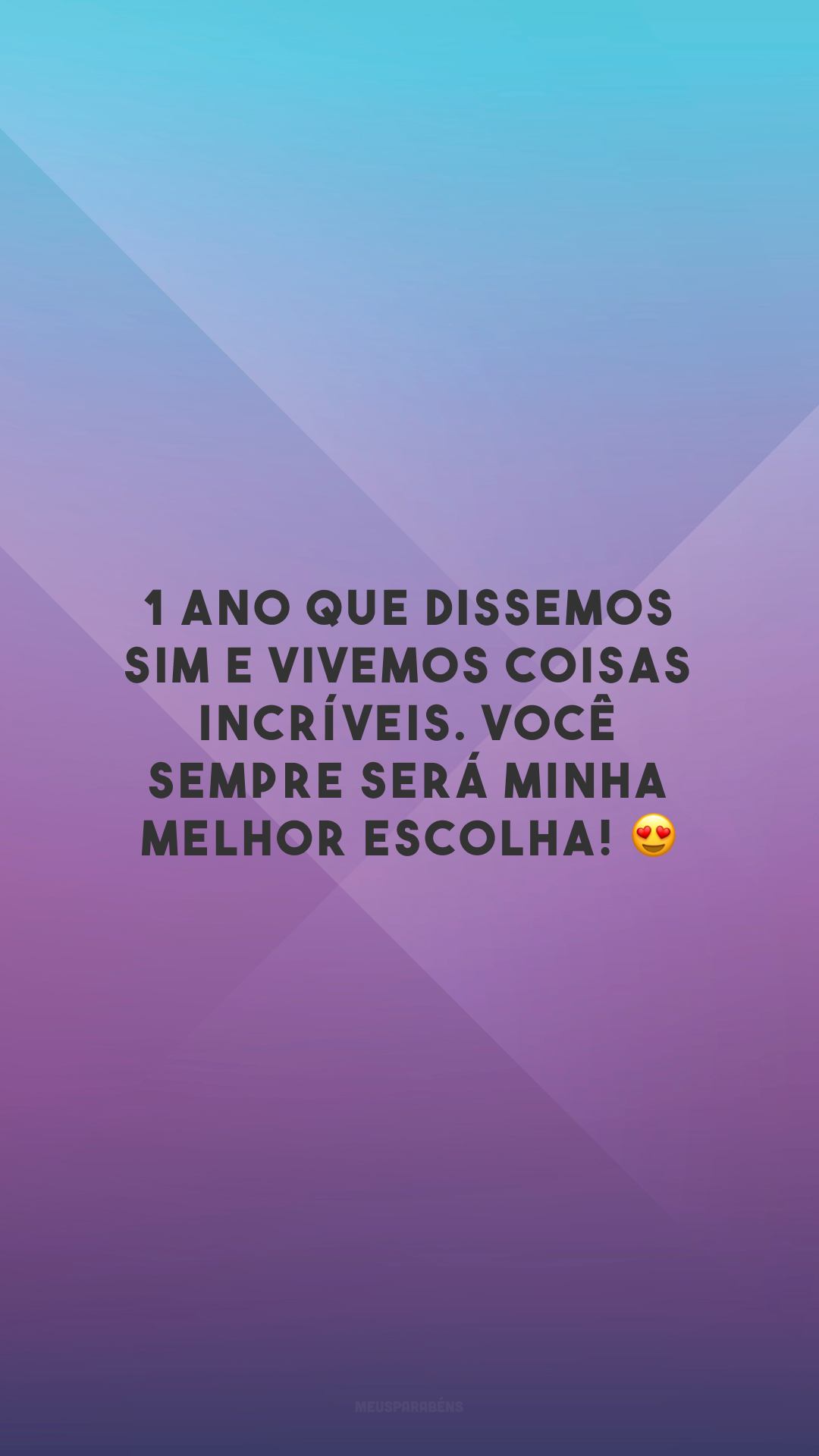 1 ano que dissemos sim e vivemos coisas incríveis. Você sempre será minha melhor escolha! 😍