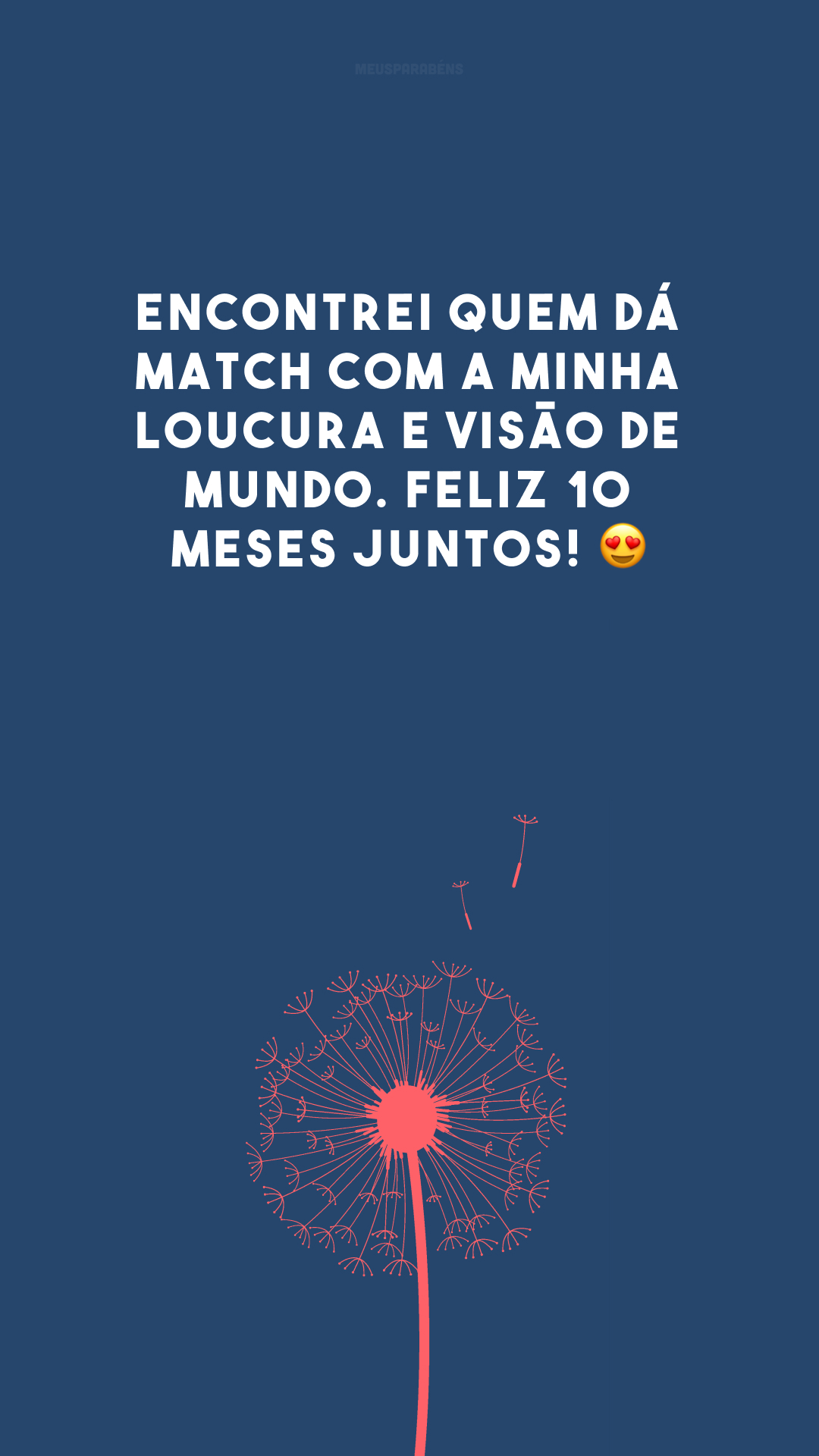 Encontrei quem dá match com a minha loucura e visão de mundo. Feliz 10 meses juntos! 😍