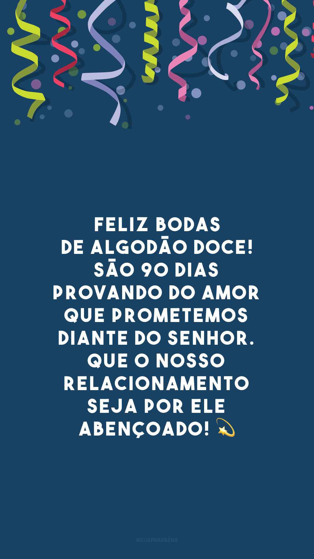 Feliz bodas de algodão doce! São 90 dias provando do amor que prometemos diante do Senhor. Que o nosso relacionamento seja por Ele abençoado! 💫