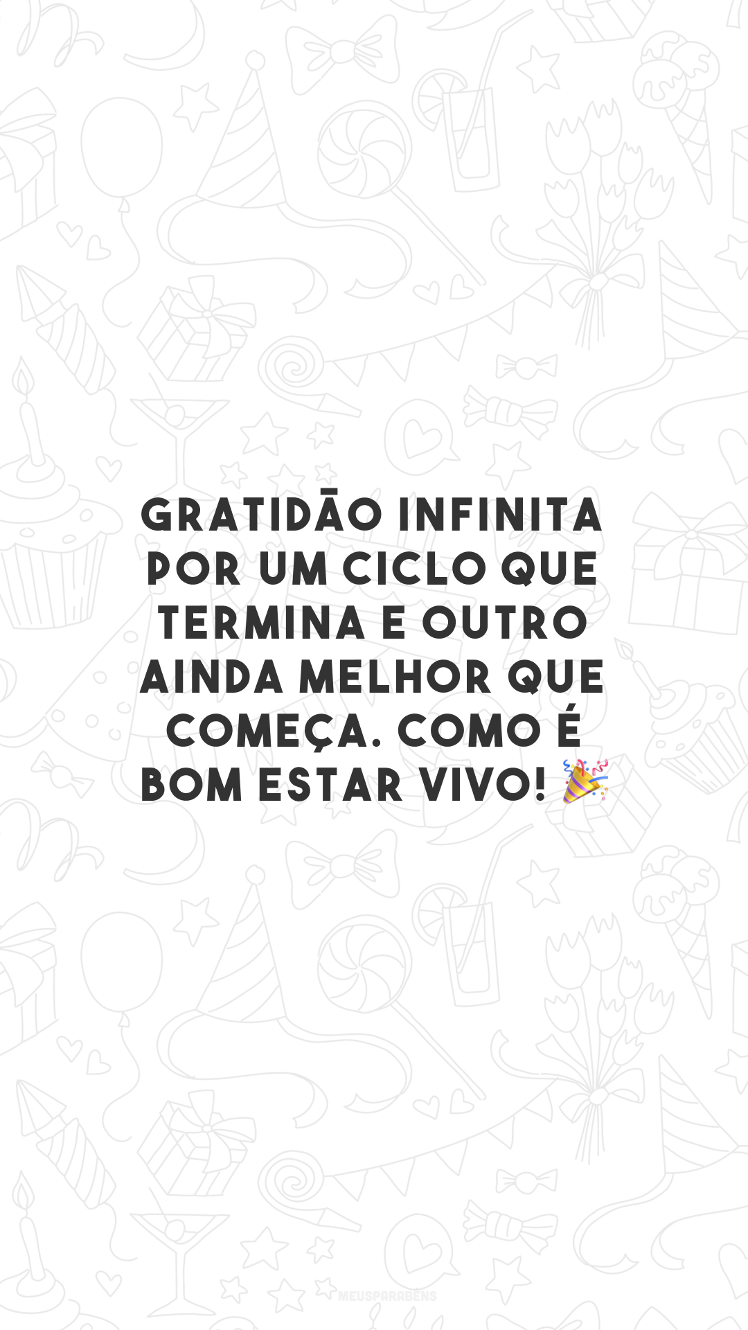 Gratidão infinita por um ciclo que termina e outro ainda melhor que começa. Como é bom estar vivo! 🎉