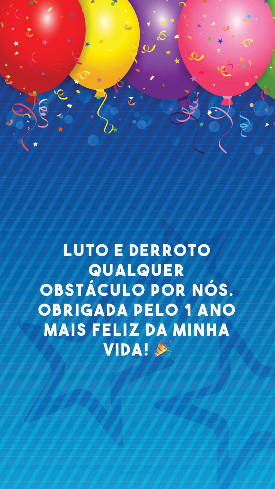 Luto e derroto qualquer obstáculo por nós. Obrigada pelo 1 ano mais feliz da minha vida! 🎉