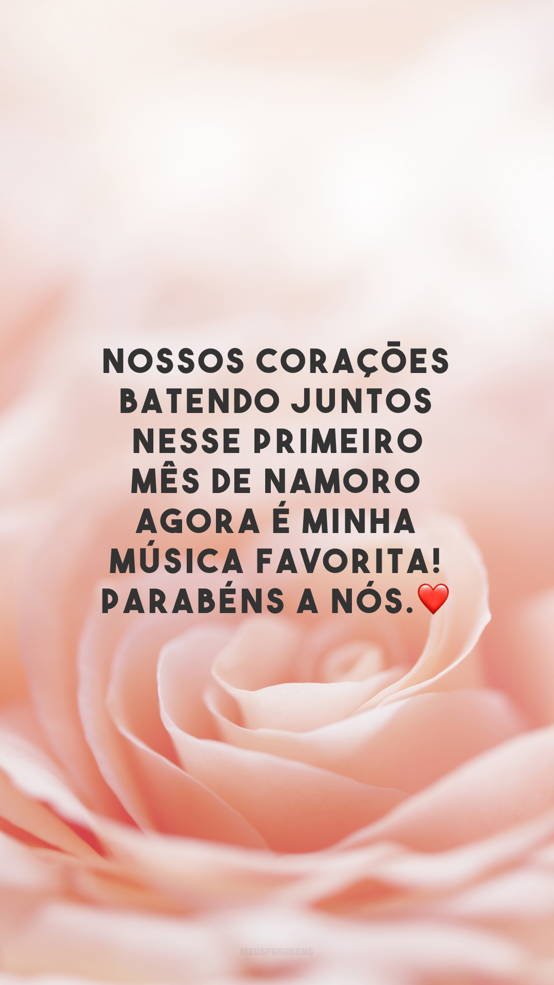 Nossos corações batendo juntos nesse primeiro mês de namoro agora é minha música favorita! Parabéns a nós.❤  