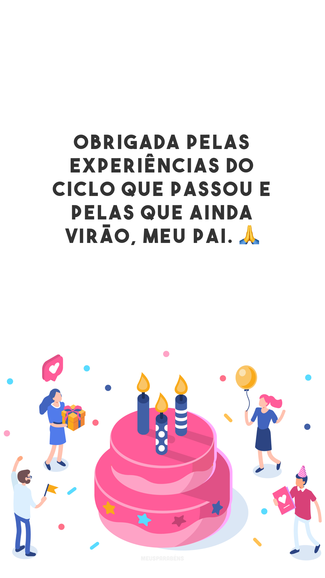 Obrigada pelas experiências do ciclo que passou e pelas que ainda virão, meu Pai. 🙏