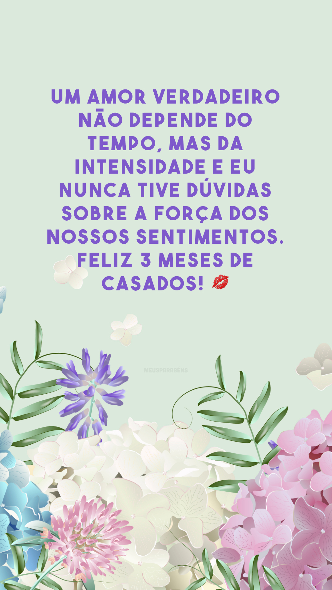 Um amor verdadeiro não depende do tempo, mas da intensidade e eu nunca tive dúvidas sobre a força dos nossos sentimentos. Feliz 3 meses de casados! 💋