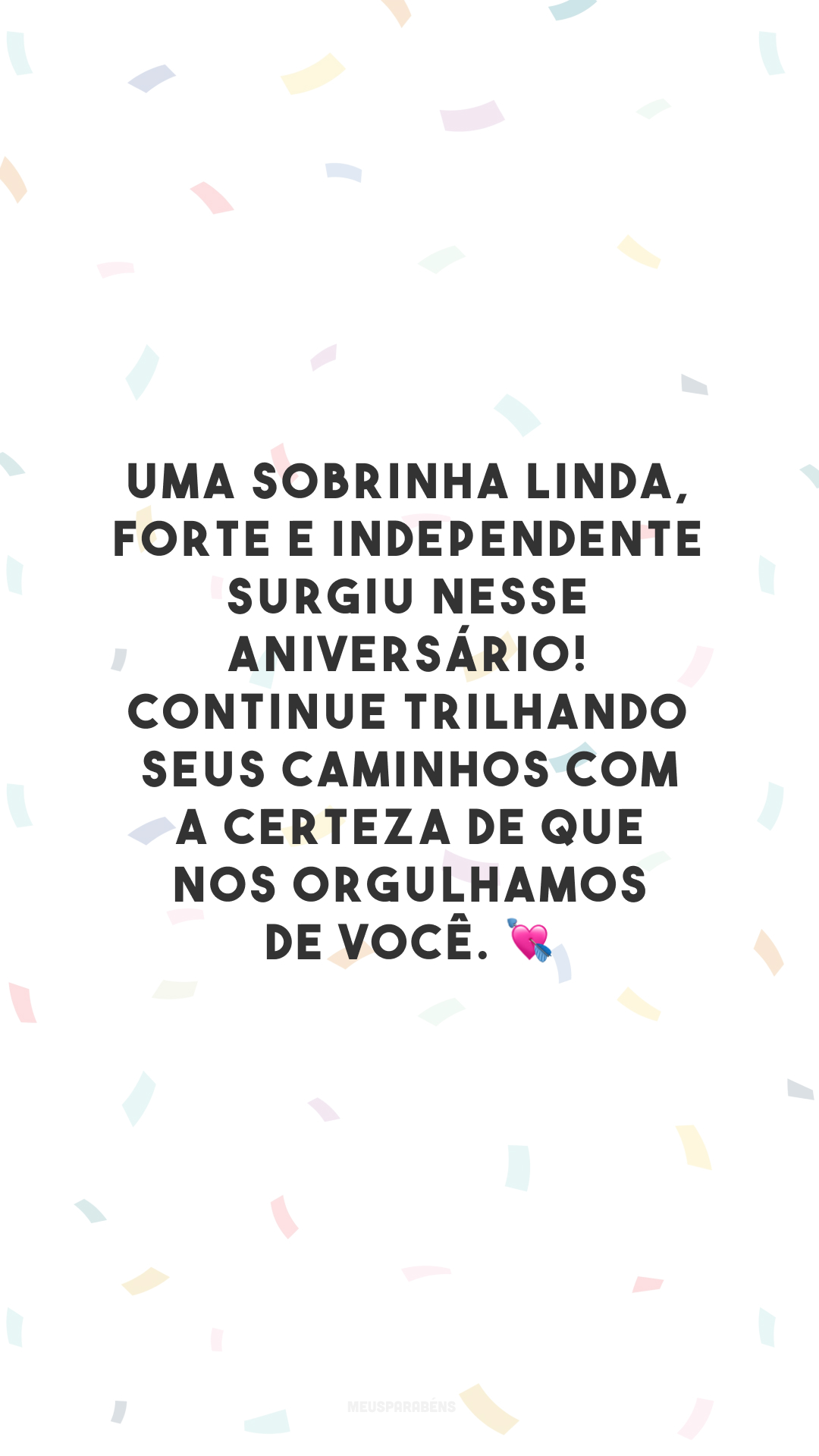 Uma sobrinha linda, forte e independente surgiu nesse aniversário! Continue trilhando seus caminhos com a certeza de que nos orgulhamos de você. 💘