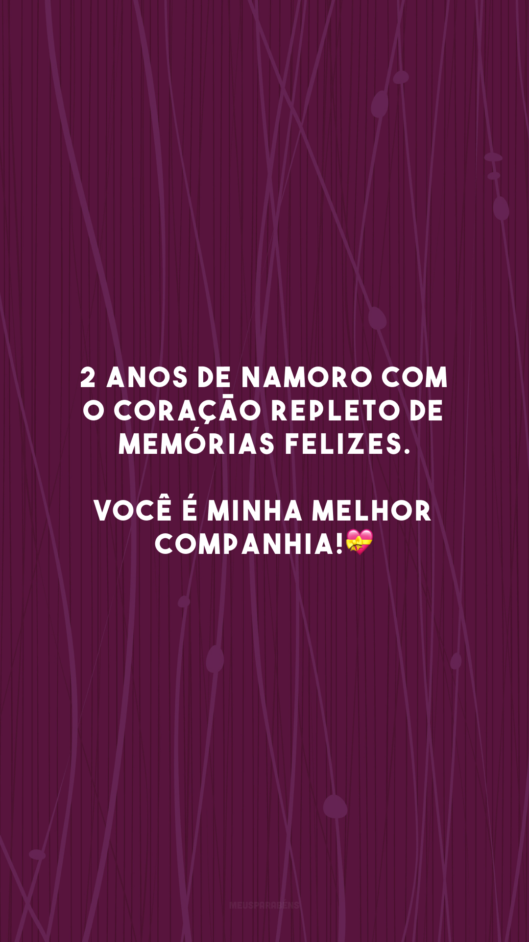 2 anos de namoro com o coração repleto de memórias felizes. Você é minha melhor companhia!💝