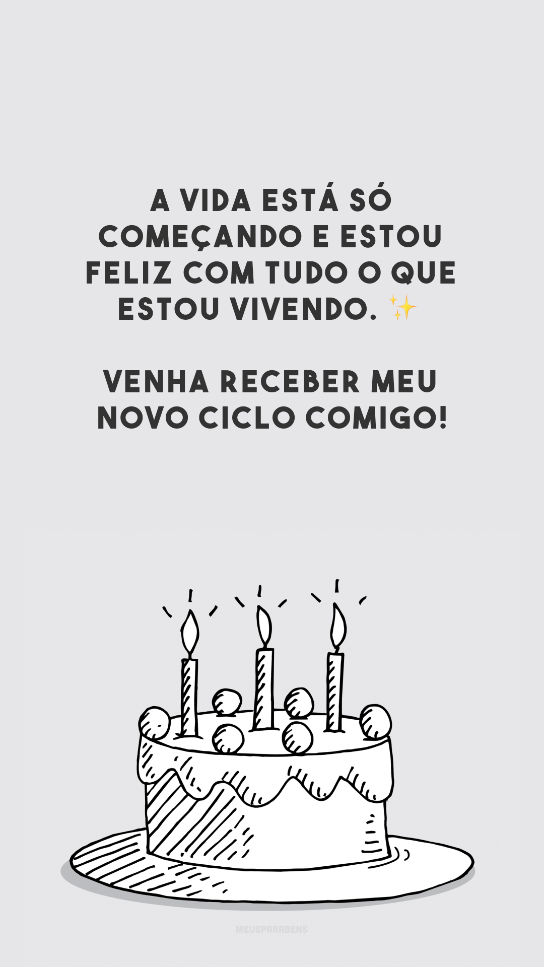 A vida está só começando e estou feliz com tudo o que estou vivendo. ✨ Venha receber meu novo ciclo comigo!