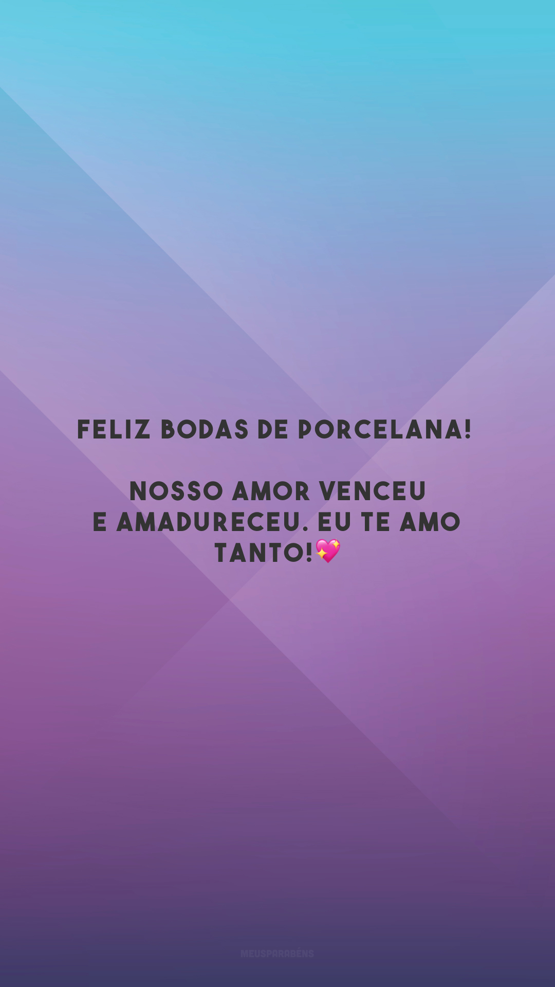 Feliz bodas de porcelana! Nosso amor venceu e amadureceu. Eu te amo tanto!💖