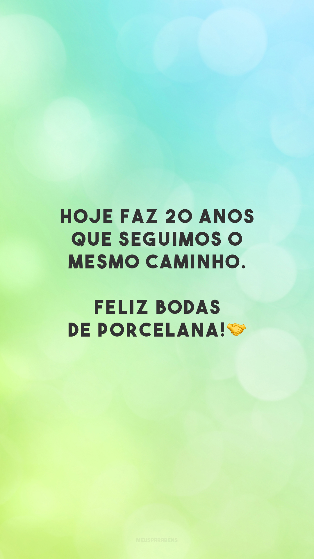 Hoje faz 20 anos que seguimos o mesmo caminho. Feliz bodas de porcelana!🤝