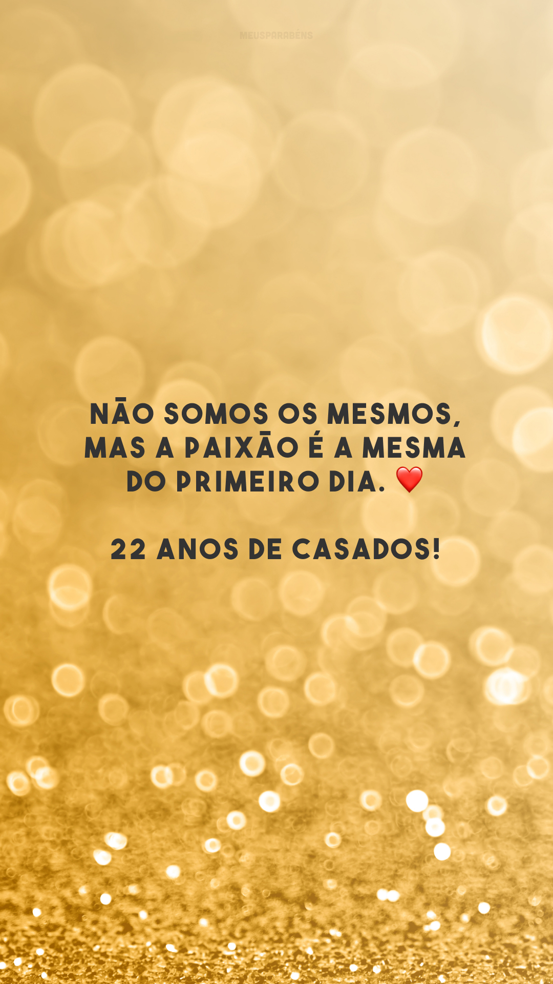 Não somos os mesmos, mas a paixão é a mesma do primeiro dia. ❤️ 22 anos de casados! 