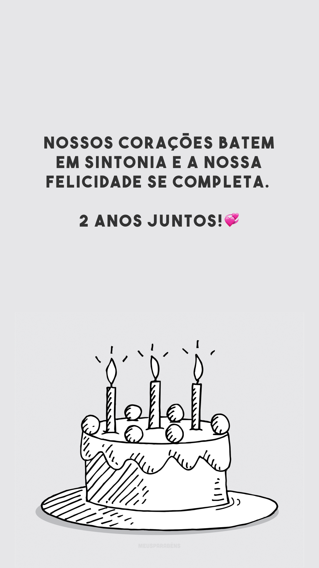 Nossos corações batem em sintonia e a nossa felicidade se completa. 2 anos juntos!💞