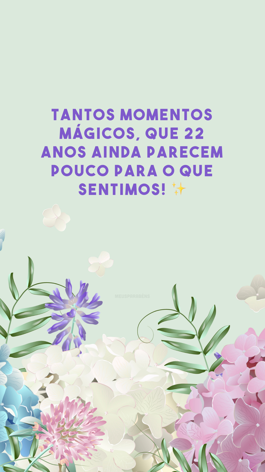 Tantos momentos mágicos, que 22 anos ainda parecem pouco para o que sentimos! ✨