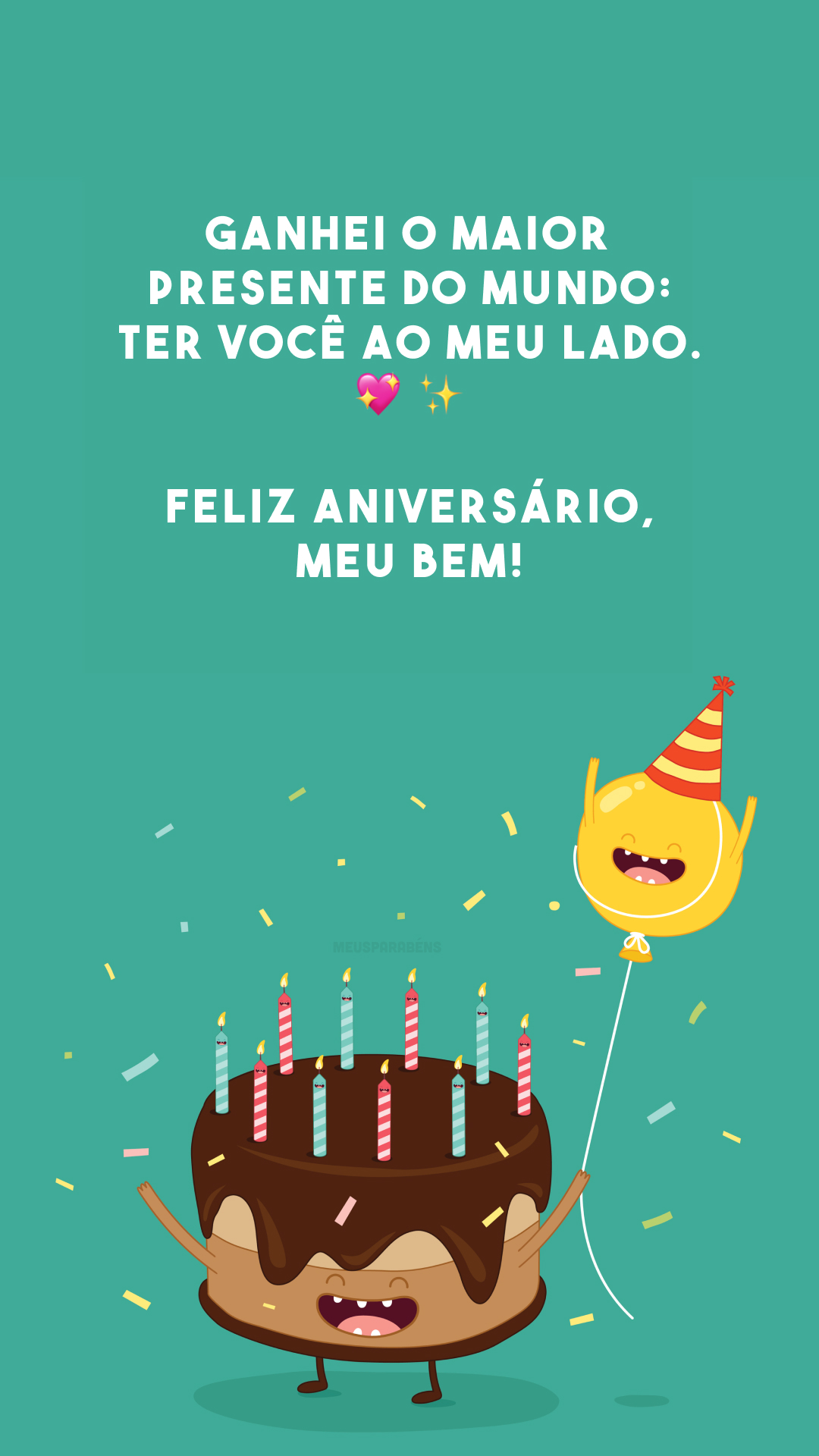 Ganhei o maior presente do mundo: ter você ao meu lado. 💖✨ Feliz aniversário, meu bem!