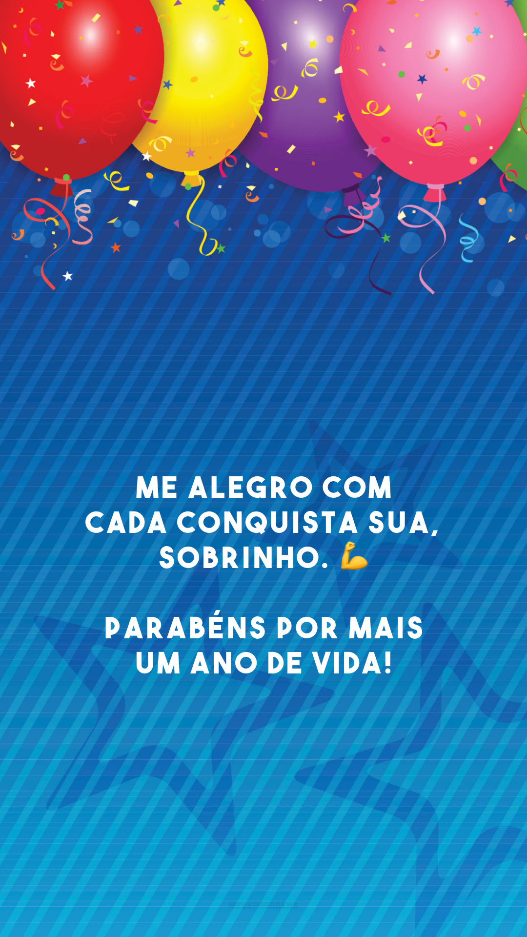 Me alegro com cada conquista sua, sobrinho. 💪 Parabéns por mais um ano de vida!