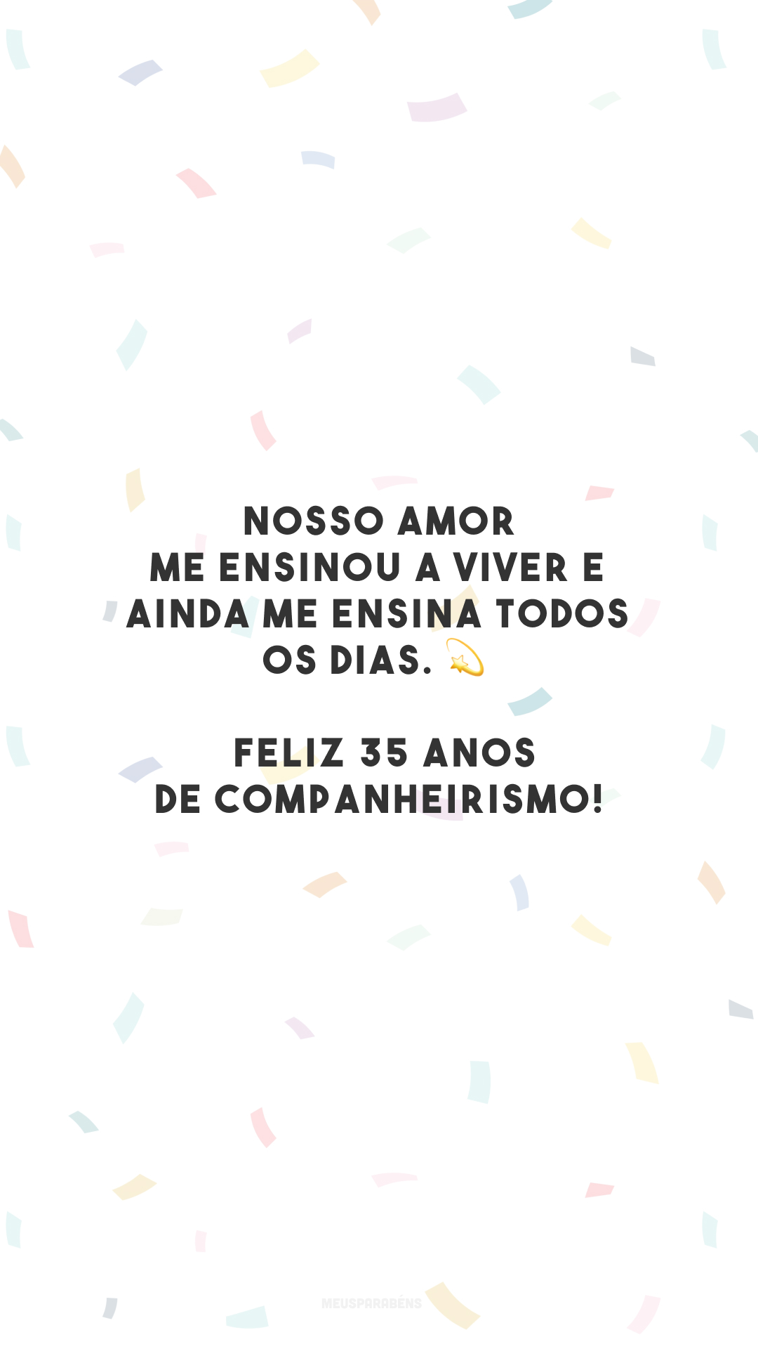 Nosso amor me ensinou a viver e ainda me ensina todos os dias. 💫 Feliz 35 anos de companheirismo!