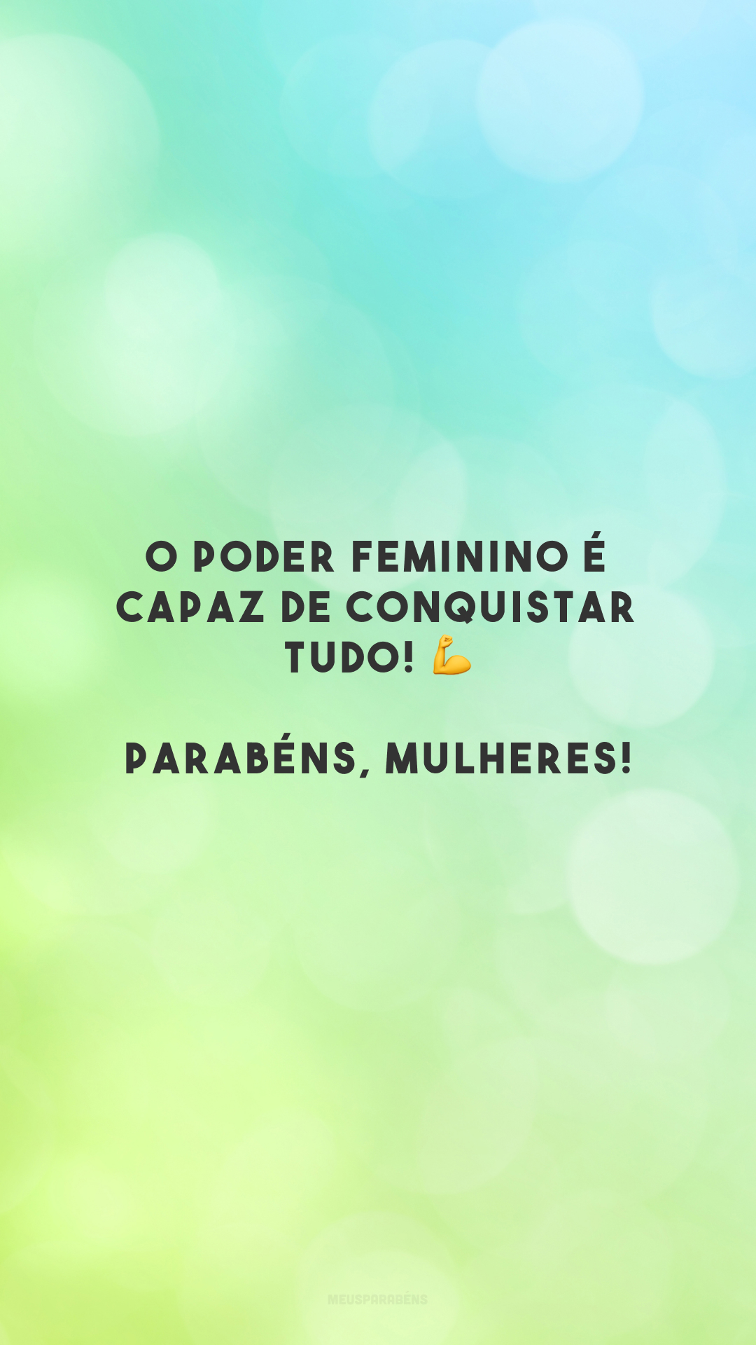 O poder feminino é capaz de conquistar tudo! 💪 Parabéns, mulheres!