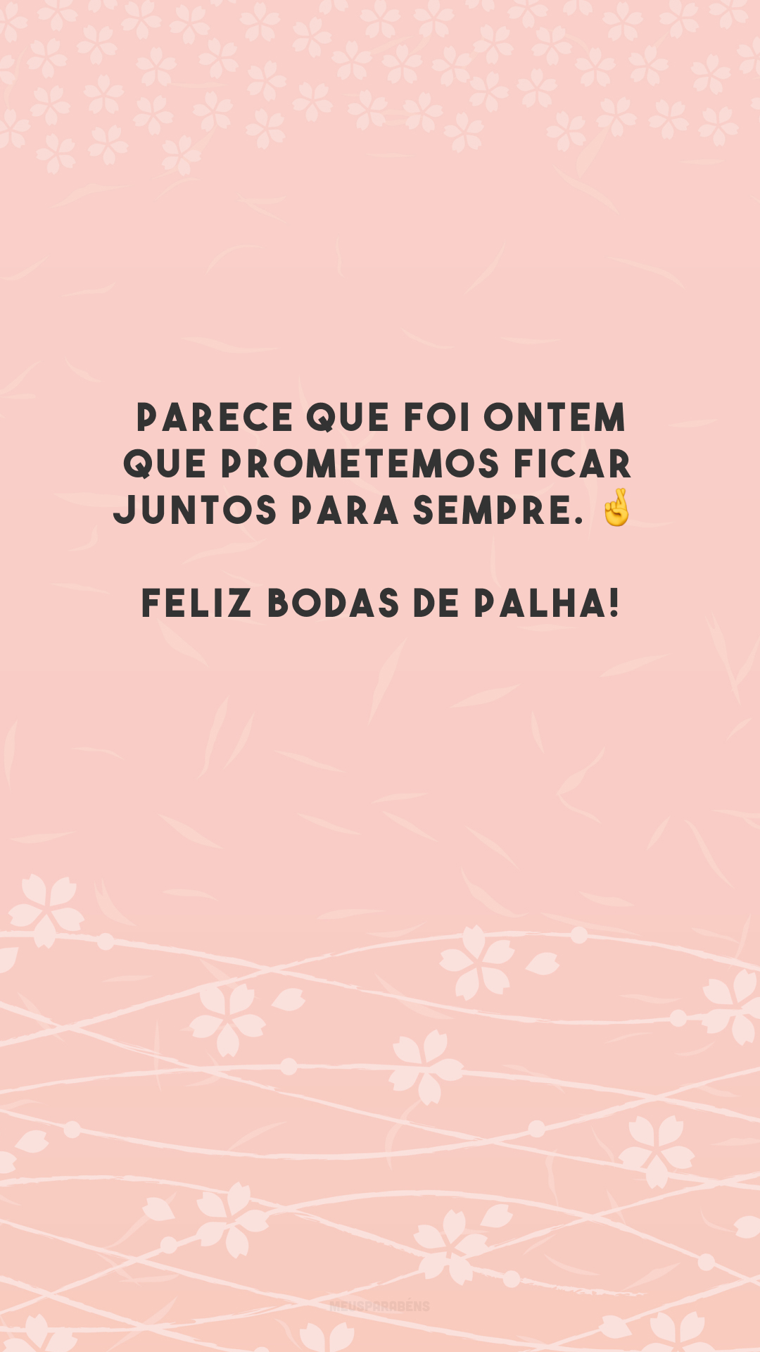 Parece que foi ontem que prometemos ficar juntos para sempre. 🤞 Feliz bodas de palha!