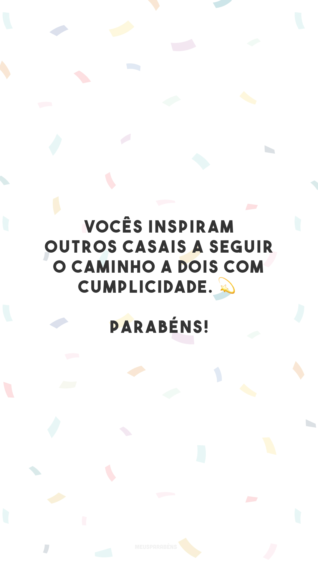 Vocês inspiram outros casais a seguir o caminho a dois com cumplicidade. 💫 Parabéns!