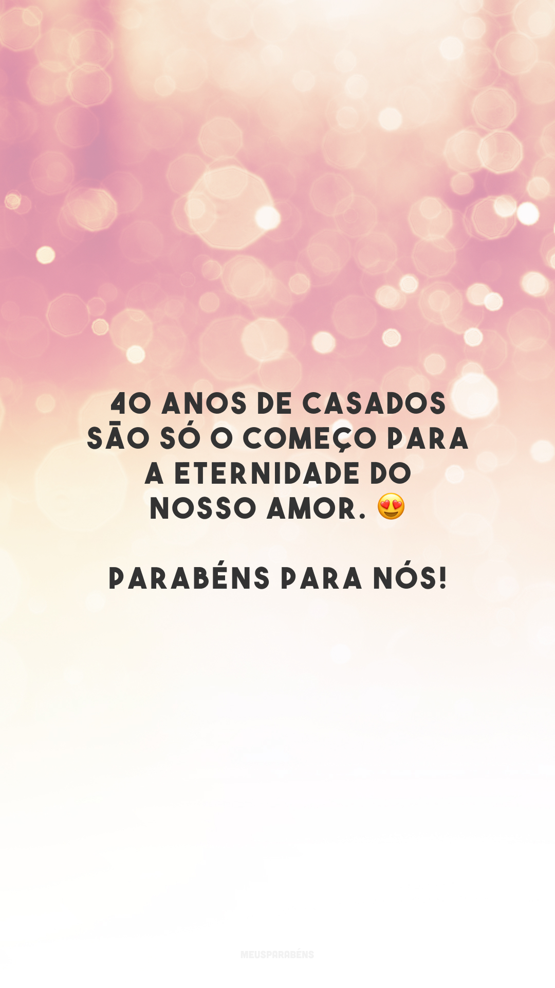 40 anos de casados são só o começo para a eternidade do nosso amor. 😍 Parabéns para nós!