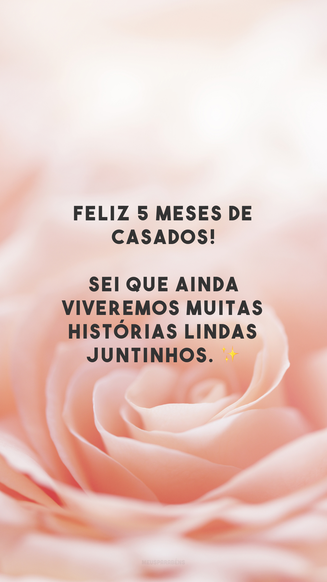 Feliz 5 meses de casados! Sei que ainda viveremos muitas histórias lindas juntinhos. ✨