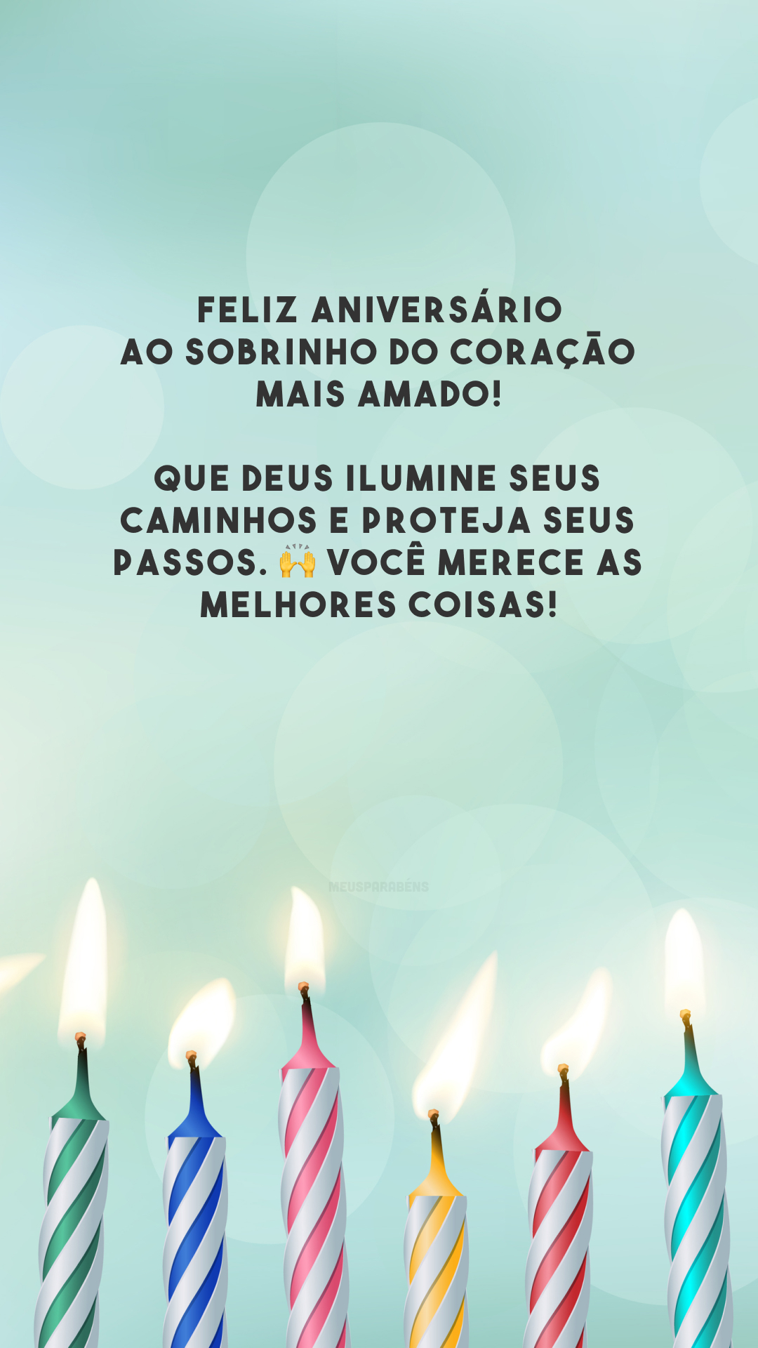 Feliz aniversário ao sobrinho do coração mais amado! Que Deus ilumine seus caminhos e proteja seus passos. 🙌 Você merece as melhores coisas!