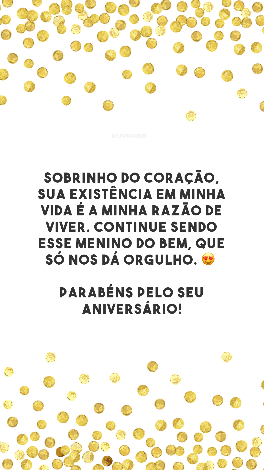 Sobrinho do coração, sua existência em minha vida é a minha razão de viver. Continue sendo esse menino do bem, que só nos dá orgulho. 😍 Parabéns pelo seu aniversário!